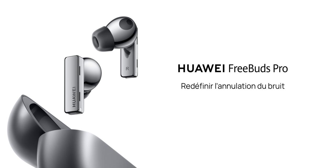 Huawei Frappe Fort Avec Les Nouveaux FreeBuds Pro 3 Tout Ce Que Vous