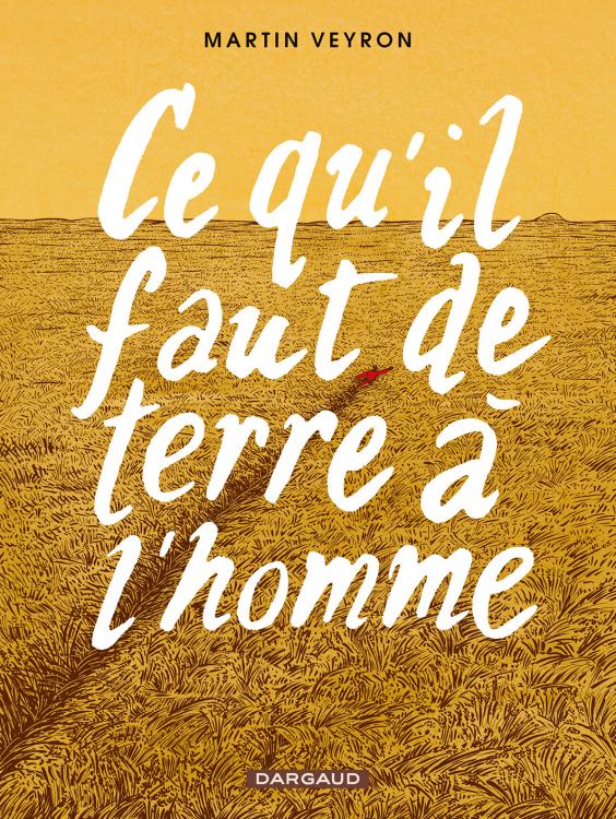  - Ce qu'il faut de terre à l'homme