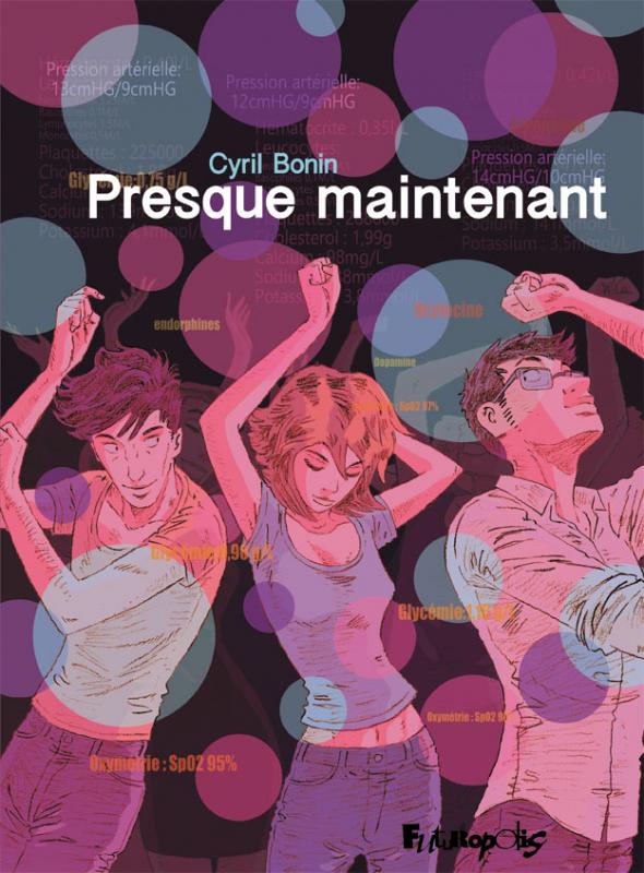  - Presque maintenant, une bande dessinée de Cyril Bonin