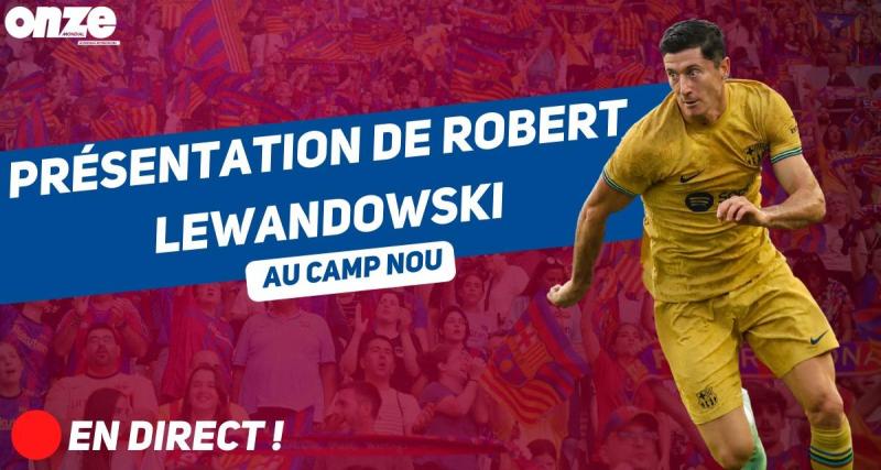  - 🚨 Barça : Laporta chaud bouillant, Lewandowski régale en jonglant, la conf' de presse... Revivez sa présentation !