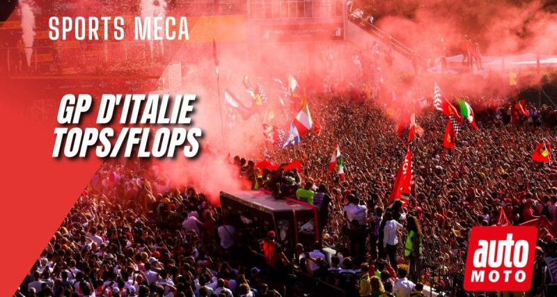  - F1 - Italie : les tops et les flops - VIDEO