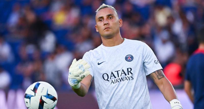  - PSG - Mercato : Keylor Navas a raté un deuxième transfert sur le gong après Naples