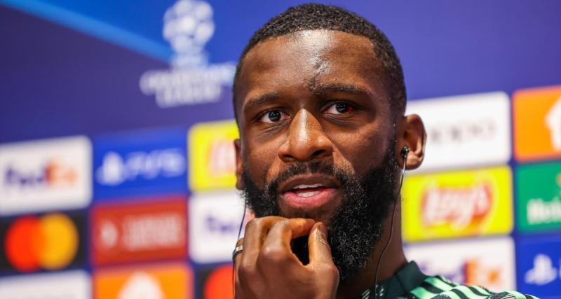  - Real Madrid : Rüdiger dévoile pourquoi il a refusé le Barça