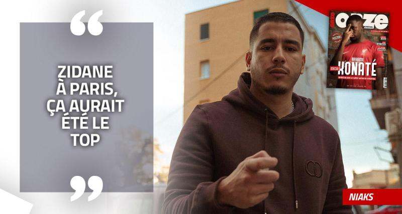  - EXCLU - Niaks : « Zidane à Paris, ça aurait été le top »
