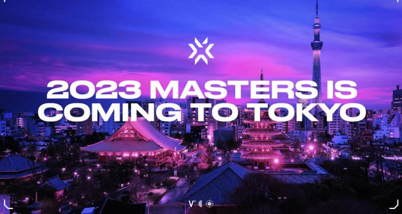  - Tokyo accueillera les Masters de Valorant en 2023