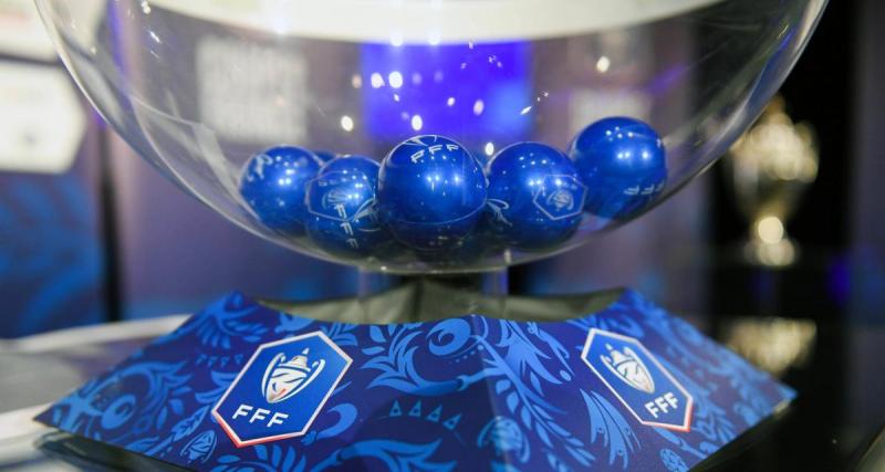  - Coupe de France : toutes les infos sur le tirage au sort des 8e de finale