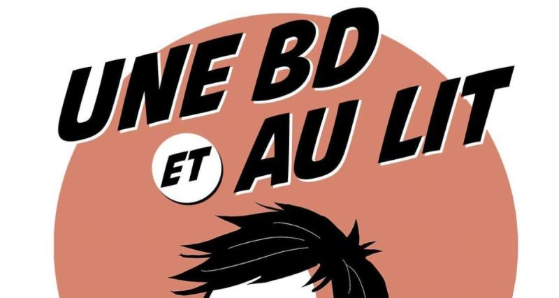  - « Une BD et au lit ! » : quand le moment du coucher devient une BD hilarante