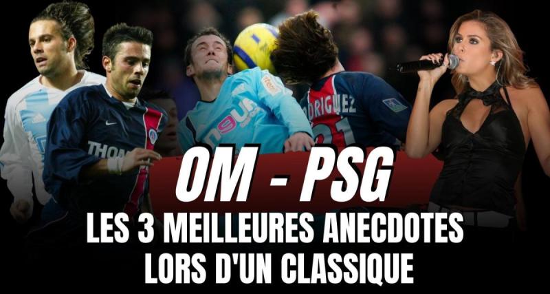  - 🎥 OM - PSG : les 3 anecdotes les plus folles du Classique !