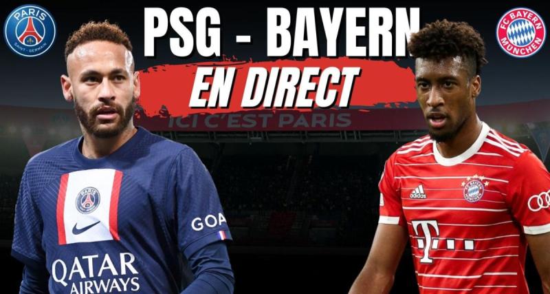  - PSG - Bayern en direct : Coman a frappé, Mbappé a cru égaliser... Revivez le choc en Live !