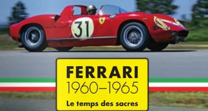  - On a lu : Ferrari, le temps des sacres