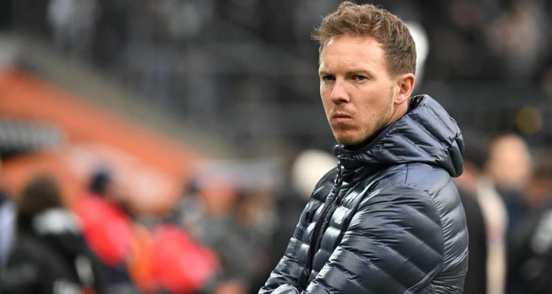  - Julian Nagelsmann très critiqué en Allemagne !