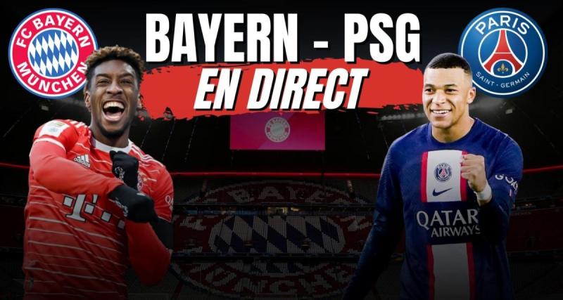  - 🚨 Bayern - PSG en direct : fin des espoirs pour Paris... Revivez le choc en Live !