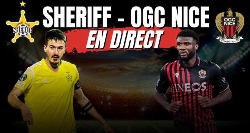 - 🚨 Sheriff Tiraspol - Nice en direct : revivez la victoire précieuse des Aiglons !