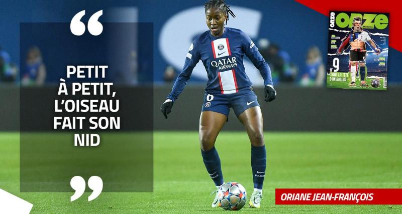  - EXCLU - Oriane Jean-François : « J’ai tout pour réussir au PSG »