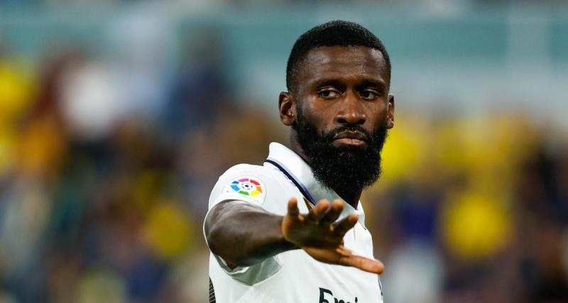  - Real Madrid – Mercato : Antonio Rudiger explique pourquoi il a recalé le PSG