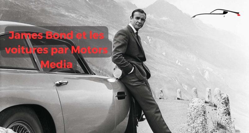  - Découvrez l'histoire de James Bond et de son amour pour les voitures grace à Motors Media