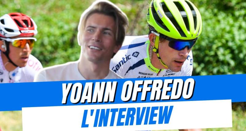  - Entretien : Yoann Offredo : "Ma plus grande fierté en tant que sportif est dans l'échec", les mots forts de l'ancien cycliste sur sa carrière