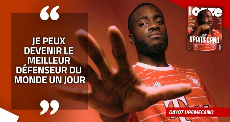  - EXCLU - Dayot Upamecano : « Je peux devenir le meilleur défenseur du monde un jour »