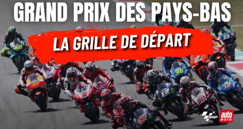  - MotoGP - Grand Prix des Pays-Bas : La grille de départ de la 8ème manche du championnat
