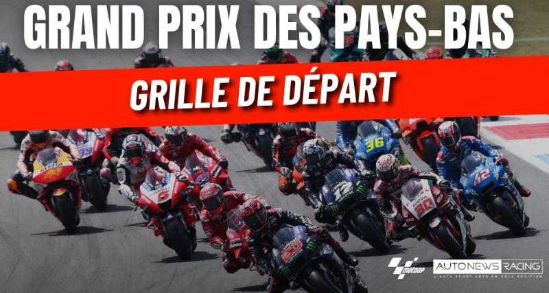  - GP des Pays-Bas de MotoGP - Quartararo en feu, Zarco en embuscade, la grille de départ 