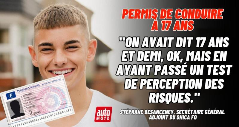  - Un permis de conduire à 17 ans et demi associé à un test de perception de risques, la contre-proposition du syndicat des inspecteurs