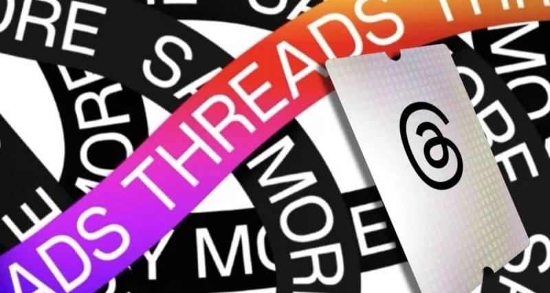  - Threads se met à jour et ajoute des nouveautés