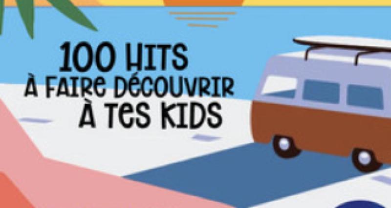  - VIDÉO. Route des vacances: avec la playlist « 100 hits à faire découvrir à tes kids », avaler les kilomètres est un plaisir !