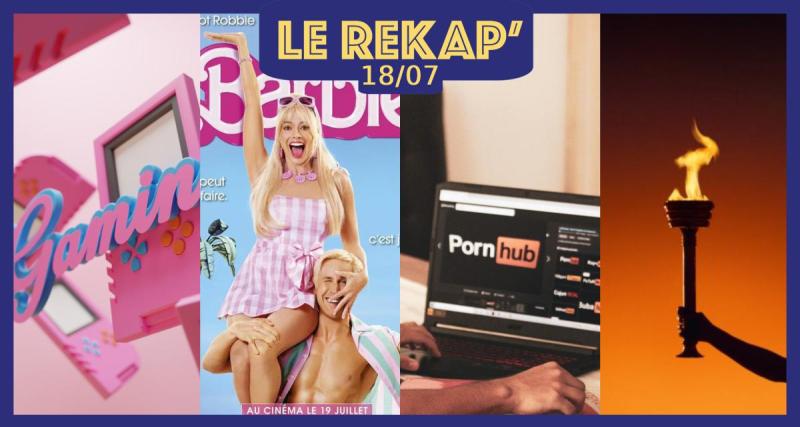  - Une fillette retrouvée grâce à sa Nintendo Switch, le patron de Pornhub sort du silence, « Barbie » est-il un film à voir avec les enfants et porter la flamme olympique en famille : le ReKap’ de Kool