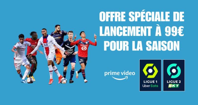  - PSG, OM, OL, Lens : suivez vos équipes préférées avec le Pass Ligue 1 d’Amazon Prime à prix réduit