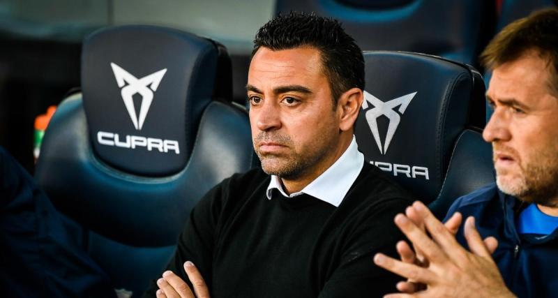  - Barça : le coup de pression de Xavi à sa direction pour le mercato