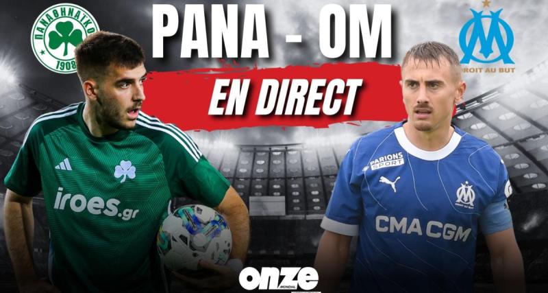  - Panathinaikos - OM en direct : Marseille en ballotage défavorable... Revivez le match en Live !
