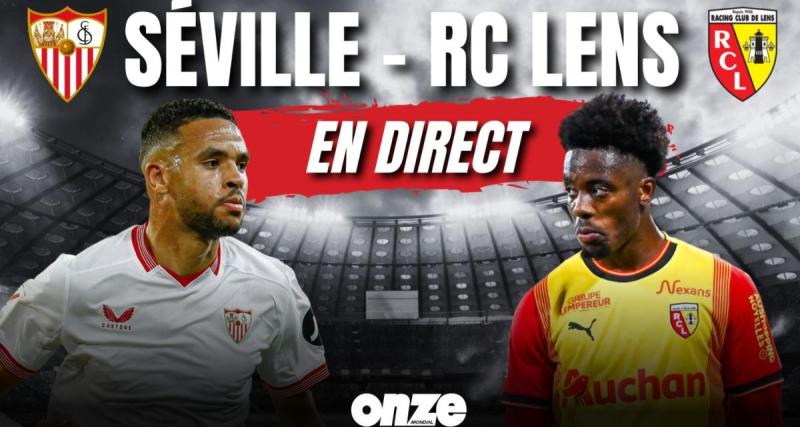  - Séville - Lens en direct : un bon nul ramené... Revivez le match en Live !