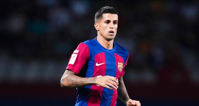  - Barça : Cancelo acheté pour un prix ridicule l'été prochain ?