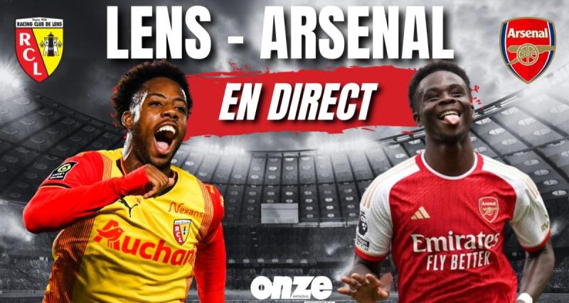  - Lens - Arsenal en direct : exploit merveille de Lensois... Revivez le match en Live !