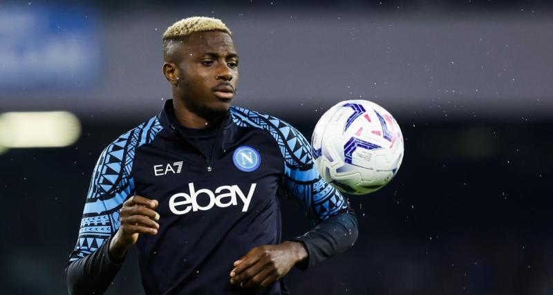  - Naples : un trio de géants anglais à la bagarre pour Osimhen