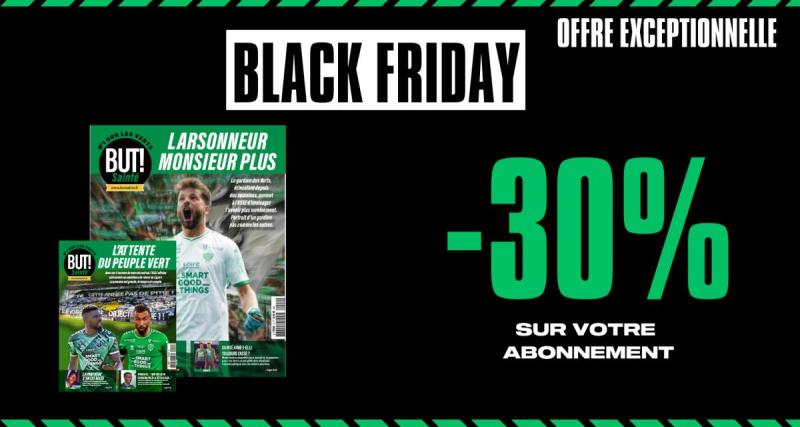  - ASSE : But! Sainté à -30%, c’est le Black Friday chez les Verts !