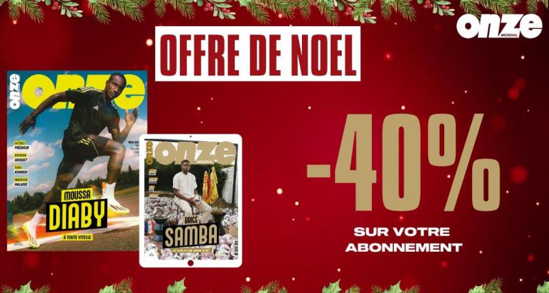  - Dernière ligne droite pour l'offre de Noël sur votre abonnement Onze Mondial !