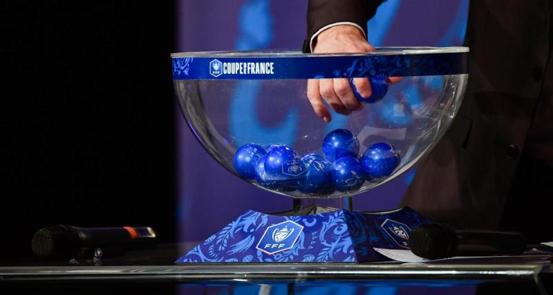  - Coupe de France : tous les qualifiés et les infos sur le tirage au sort