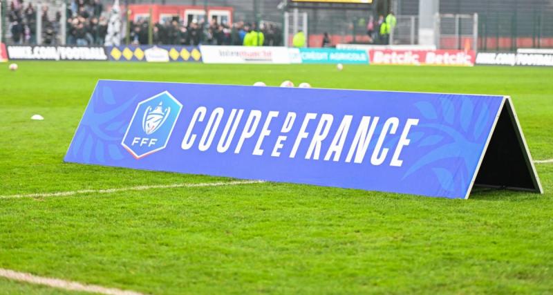  - Coupe de France : la programmation des 16es de finale dévoilée 