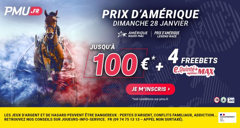  - Prix d’Amérique Legend Race : jusqu’à 100 € en paris gratuits et quatre freebets offerts sur PMU.fr