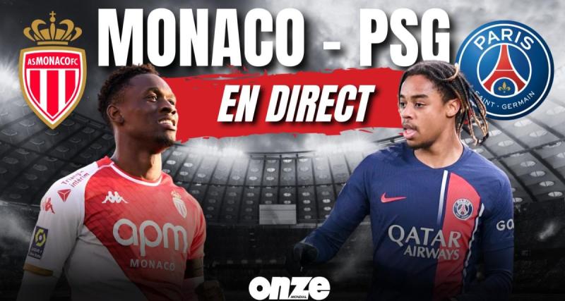  - Monaco - PSG en direct : aucun but finalement à Louis II... Revivez le choc de Ligue 1 en Live !