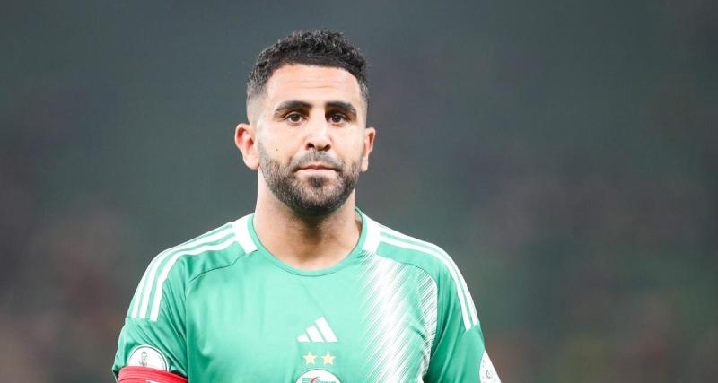 - Algérie : coup de théâtre, pas de Mahrez dans la prochaine liste ?