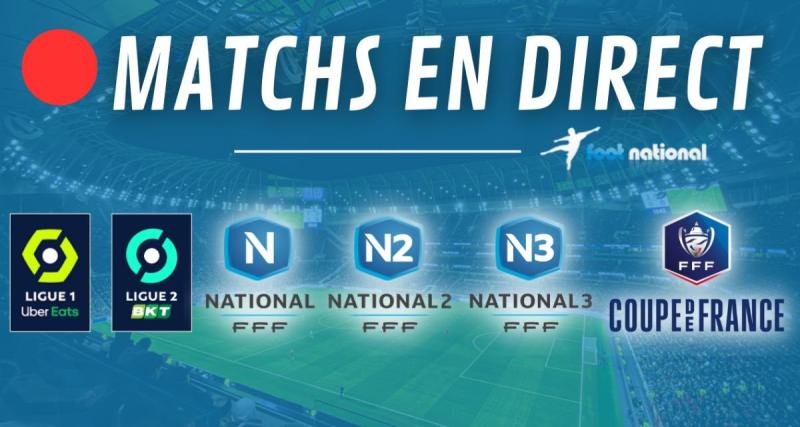  - Matchs en direct : L1, L2, N2 et N3 en direct live