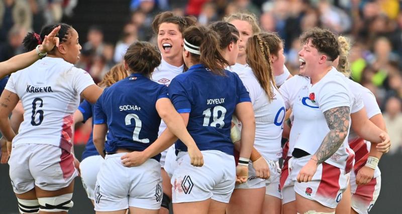  - 6 Nations féminin : sacre et Grand Chelem pour l'Angleterre après sa victoire sur une valeureuse équipe de France