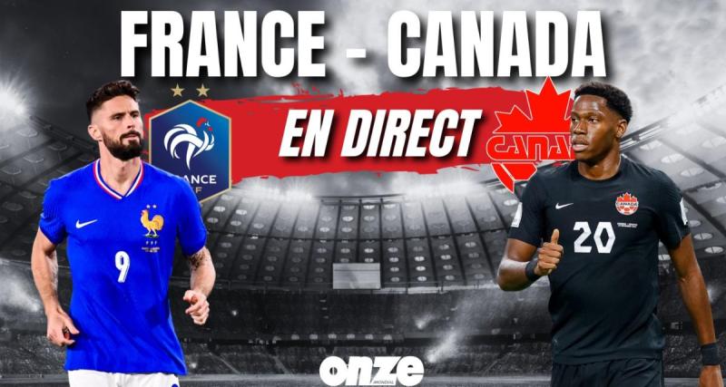  - 🚨 France - Canada en direct : le très bel hommage pour Giroud... Le match en Live !