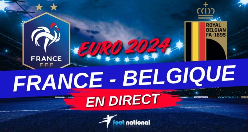 - DIRECT - France - Belgique : les Bleus sont qualifiés pour les quarts