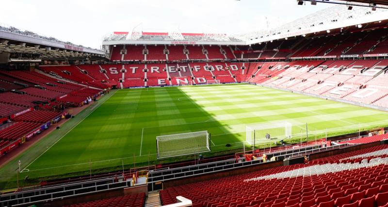  - La décision forte de Manchester United avec Old Trafford