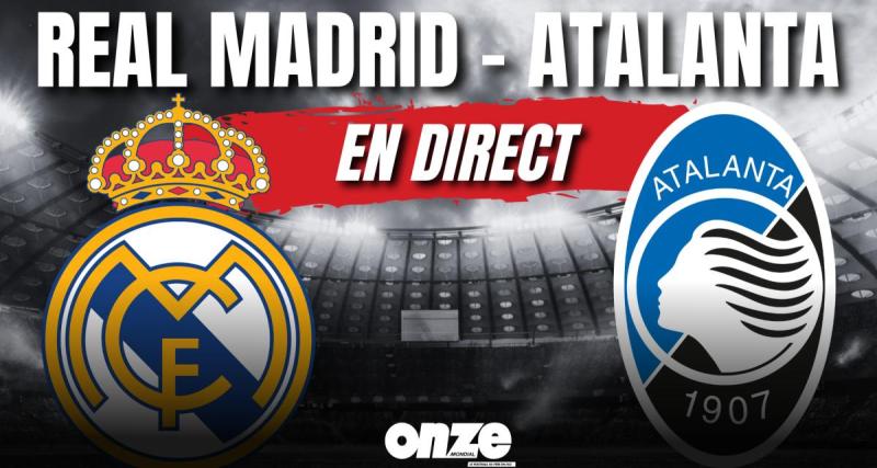  - 🚨 Real Madrid - Atalanta en direct : Mbappé trouve la faille, les grands débuts de Mbappé en Live !