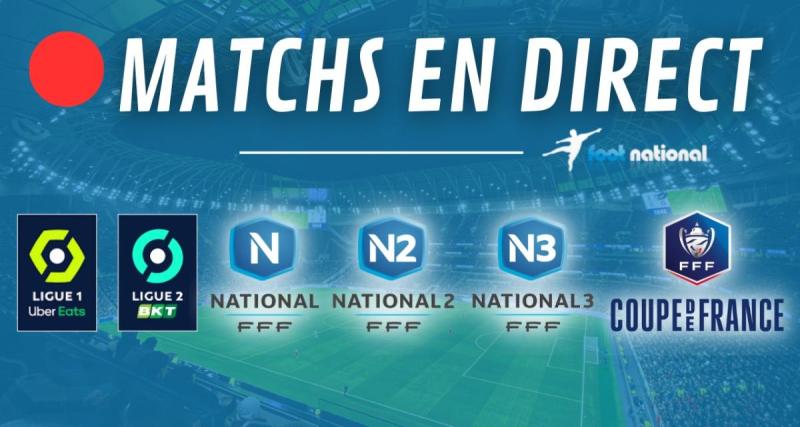  - Matchs en direct : L1 et N3 en direct live dès 15h 