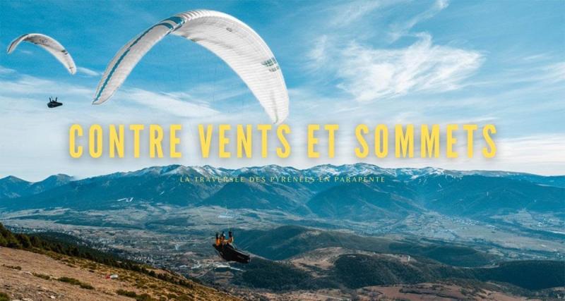  - FILM - Une magnifique Odyssée en parapente le long des Pyrénées